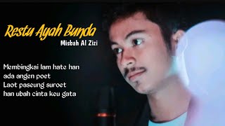 Download lagu Misbah Al Zizi - Restu Ayah Bunda mp3 Download lagu Misbah Al Zizi - Restu Ayah Bunda mp3