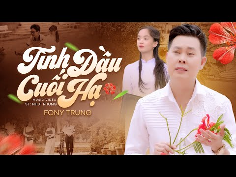 Tình đầu hạ cuối Sheet - Fony Trung