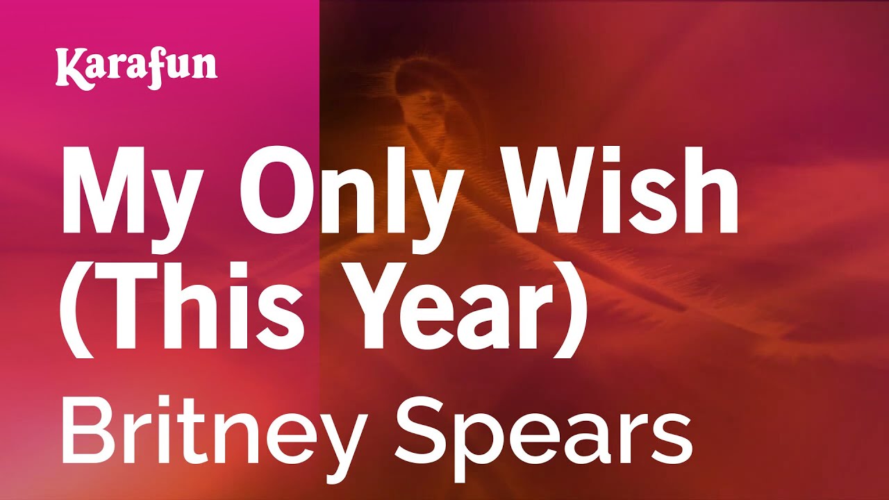 My Only Wish (This Year) - Britney Spears | Karaoke Version | KaraFun
