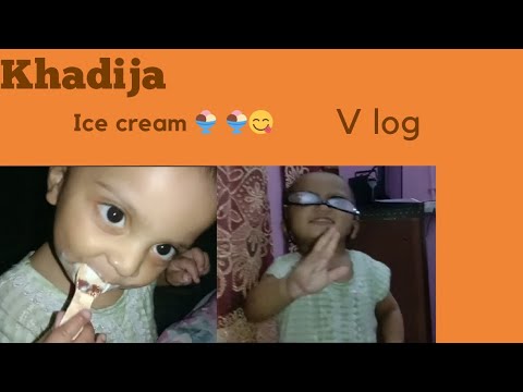# Khadija # ice cream 🍨#v log#enjoyment #