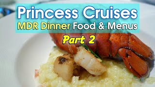 Princess Cruises MDR Dinner Food & Menus: Part 2 Lobster Night & Other Delights