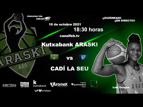 KUTXABANK ARASKI vs CADI LA SEU 16/10/2021