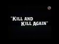 Kill And Kill Again 1981 VHS Trailer Roadshow Home Video