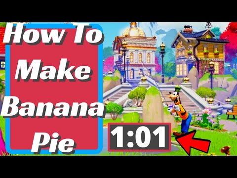 How To Make Banana Pie In Disney Dreamlight Valley