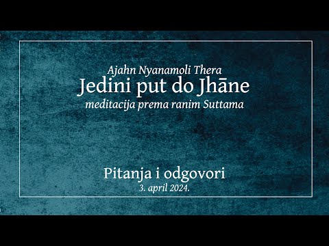 Ađan Njanamoli Thera: Jedini put do jhane, Pitanja i odgovori