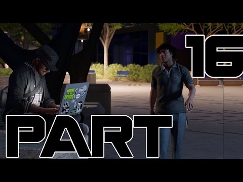 Watch Dogs 2 Gameplay Walkthrough Part 16 [1080pHD]-No Commentary
