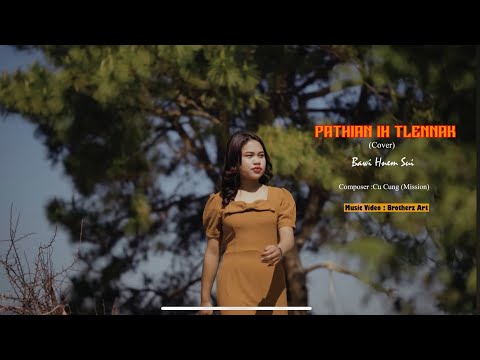 Pathian Ih Tlennak (Music Video ) Falam Hla //Cover