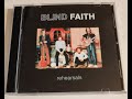 Blind Faith Rehearsals One Of Us Must Know Morgan Studios London March 1969 Sessions Outtakes