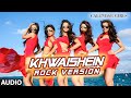 Khwaishein (Rock Version) Full AUDIO Song - Arijit Singh, Armaan Malik | Calendar Girls | T-Series