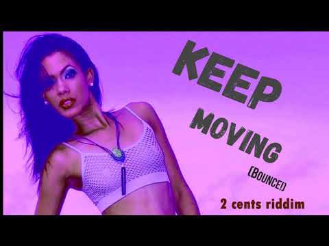 Keep Moving (Bounce!) - Audio