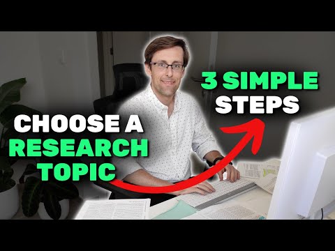 How To Choose A Research Topic For A Thesis Or Paper (3 Crazy Simple Steps)