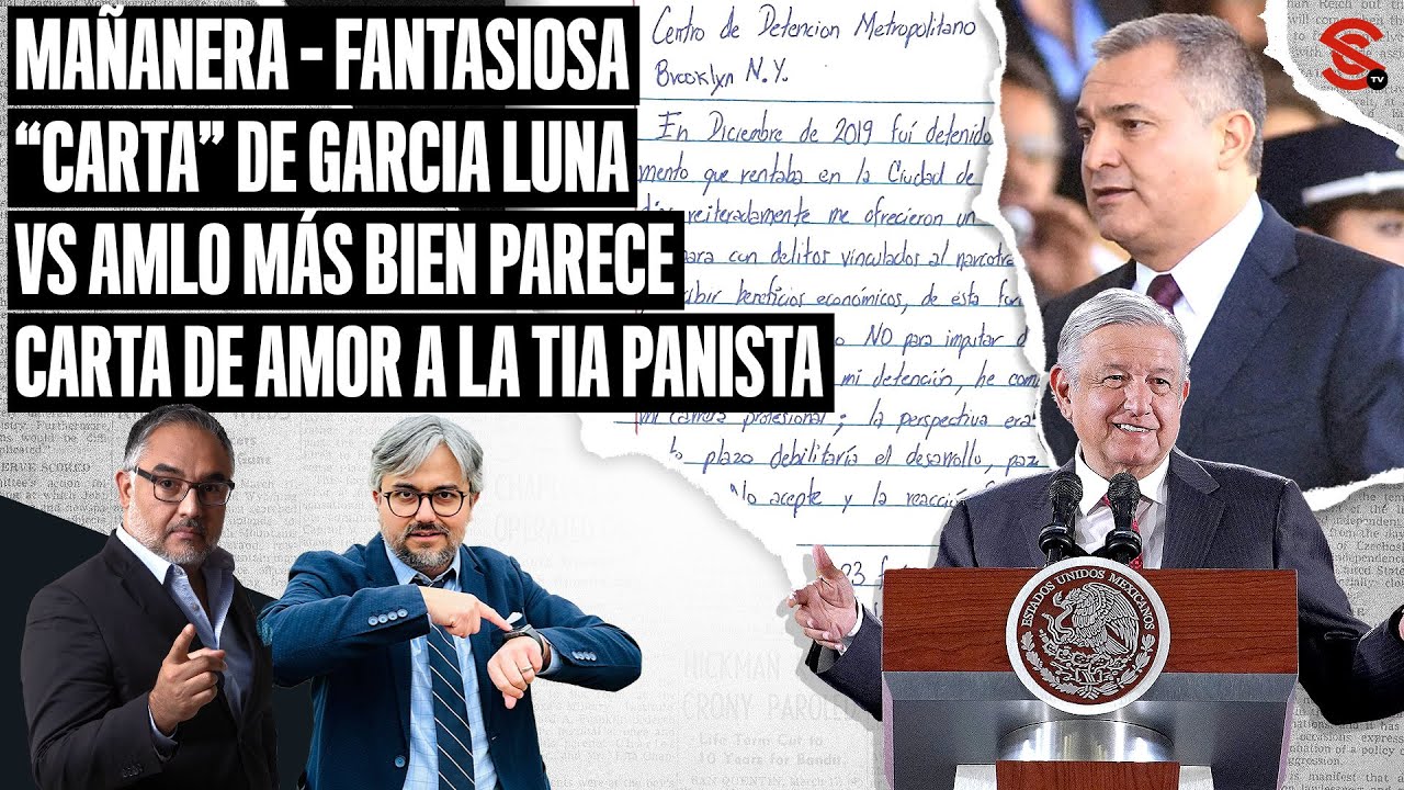 #MAÑANERA Fantasiosa “carta” de #GarciaLuna vs #AMLO más bien parece carta de amor a la #TiaPanista