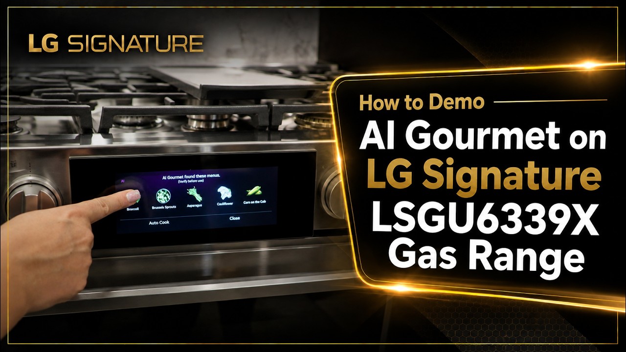 How to Demo AI Gourmet on the LG SIGNATURE LSGU6339X Gas Range