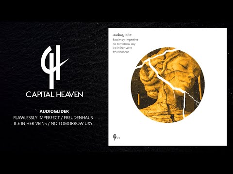 Audioglider - Flawlessly Imperfect (Original Mix) [Capital Heaven]