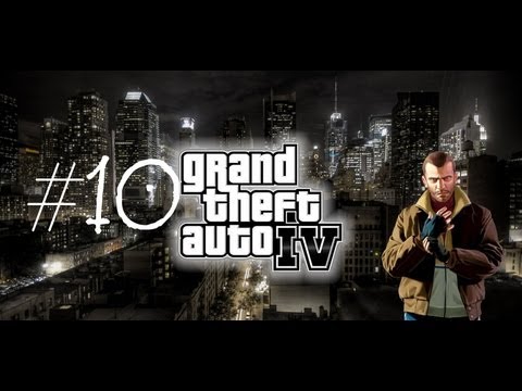 Grand Theft Auto 4 Part 10 Gameplay Walkthrough GTA 4