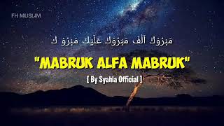 Download lagu MABRUK ALFA MABRUK SYAHLA... mp3