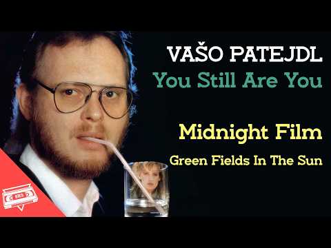 Vašo Patejdl - Midnight Film / Green Fields In The Sun (1989)