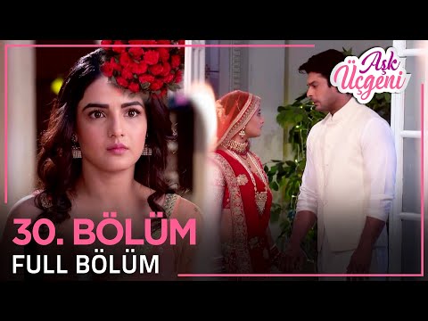 Aşk Üçgeni 30. Bölüm