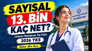 Adnan Menderes Tıp Fakültesi Kaç Net? | 2026 YKS Sayısal 13K Netleri |