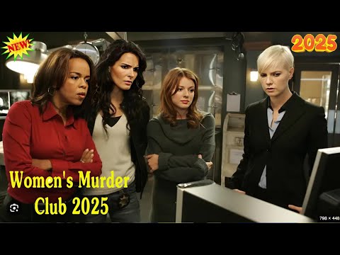 Women's Murder Club 2025 Ep1 [NEW] | Women's Murder Best of Comedy & Mystery 2025 Full HD 1080