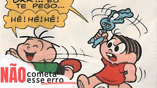 A TURMA SEMPRE PERTUBANDO A MÔNICA  ?? /  Revistinhas da Turma da Mônica