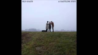 Old Goats - Galway Girl