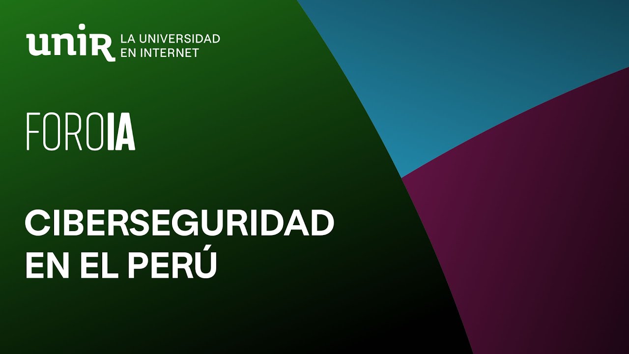 Ciberseguridad en el Perú: cómo proteger empresas, instituciones y personas | #ForoSEGURIDAD