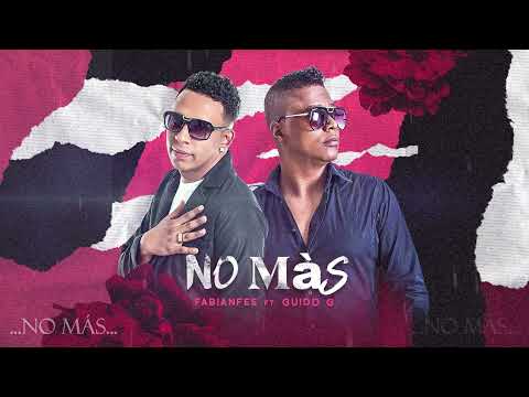 NO MÁS FABIANFEE Ft @GuidogMusic - Salsa Urbana GUIDO G Odio