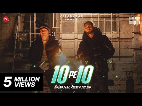 KR$NA Ft. French The Kid - 10 PE 10 | Official Music Video | (Indian Drill) 🇮🇳🇬🇧
