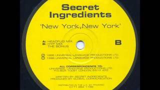 Secret Ingredients - New York, New York (Headfuq Mix)