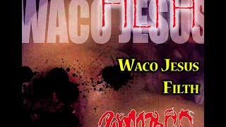 Waco Jesus - Punch You In The Cunt