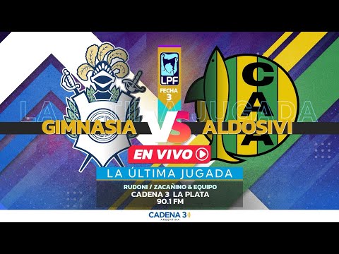 🔴 EN VIVO | GIMNASIA vs. ALDOSIVI | Apertura 2026 | LA ÚLTIMA JUGADA  | Cadena 3 La Plata