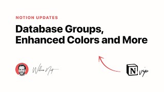 New Notion Features: Database Groups, Enhanced Colors and More
