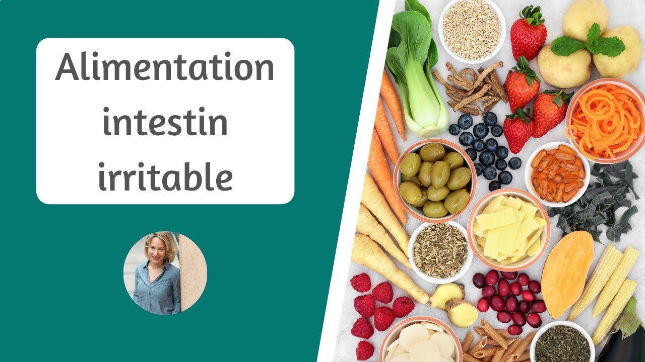 ALIMENTATION ET INTESTIN IRRITABLE | Quoi manger 