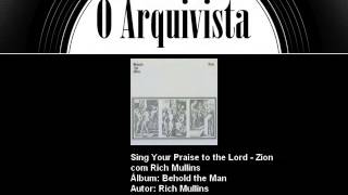 Sing Your Praise to the Lord - Zion com Rich Mullins