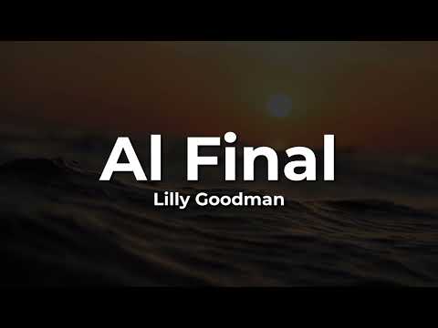 💕Lilly Goodman🙏Al Final💕(Letra/Lyrics)