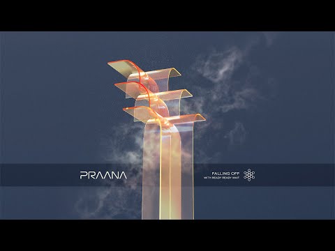 PRAANA & ready ready wait - Falling Off