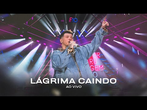 Ferrugem - Lágrima Caindo (Ferrugem 10 Anos - Ao Vivo)