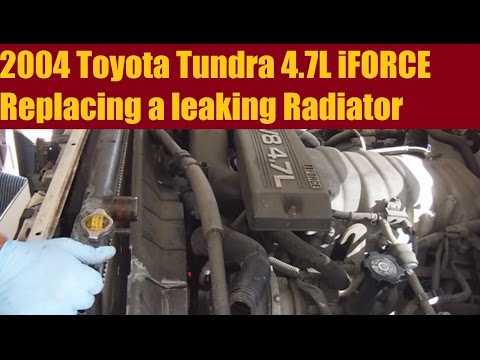 2004 Toyota Tundra Radiator Replacement 4.7L iforce Double cab 4x4