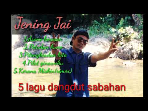 koleksi lagu dangdut sabahan/Jening Jai