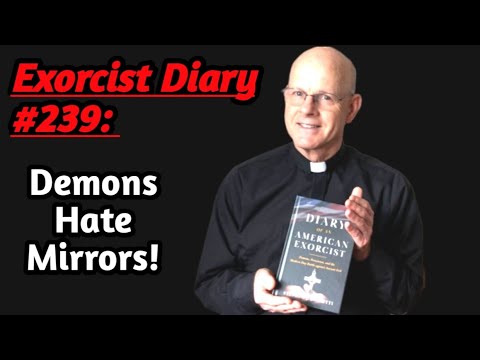 Exorcist Diary: Demons Hate Mirrors!