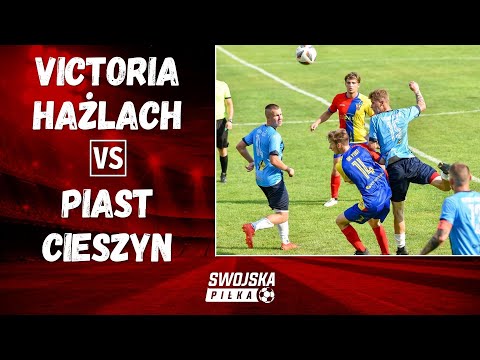 KLASA OKRĘGOWA: VICTORIA HAŻLACH - PIAST CIESZYN (SKRÓT MECZU)