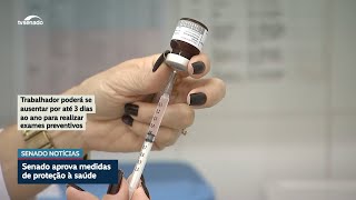 Senado aprova: informações de saúde para trabalhadores e Estatuto do Paciente