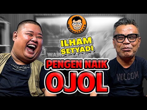 WAWANCANDA ILHAM SETYADI - PENGEN NAIK OJOL