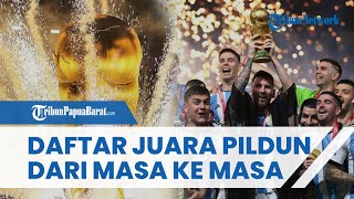 Daftar Juara Piala Dunia Sepanjang Sejarah, Brasil Jadi Pemilik Trofi Terbanyak
