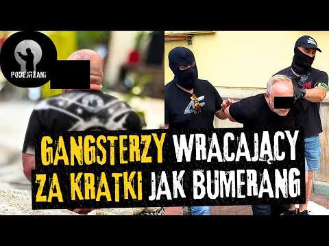 Ci gangsterzy wracają za kratki jak bumerang