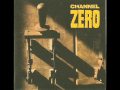 As a boy - Channel Zero album Unsafe 