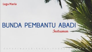Download lagu Bunda Pembantu Abadi || Fr.Albert,SVD / Cover/Instrumen/Lagu Maria/Musik/Tanpa Vokal/Karaoke mp3