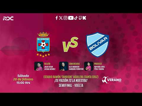 Blooming vs Bolívar - Torneo Amistoso de Verano - Semifinal Vuelta