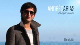 Andrés Arias - Bendición (Audio)